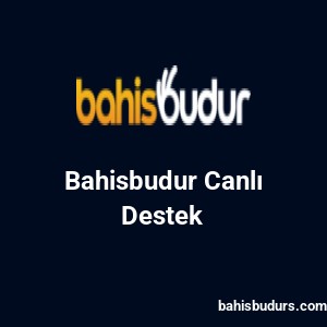 Bahisbudur Canlı Destek