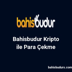 Bahisbudur Kripto ile Para Çekme